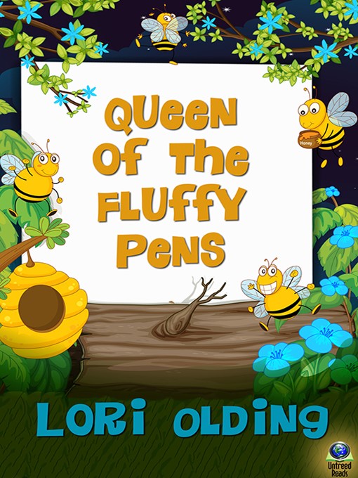 Title details for Queen of the Fluffy Pens by Lori Olding - Available